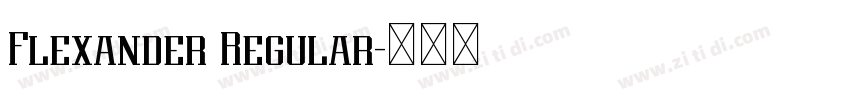 Flexander Regular字体转换 Flexander Regular字体转换